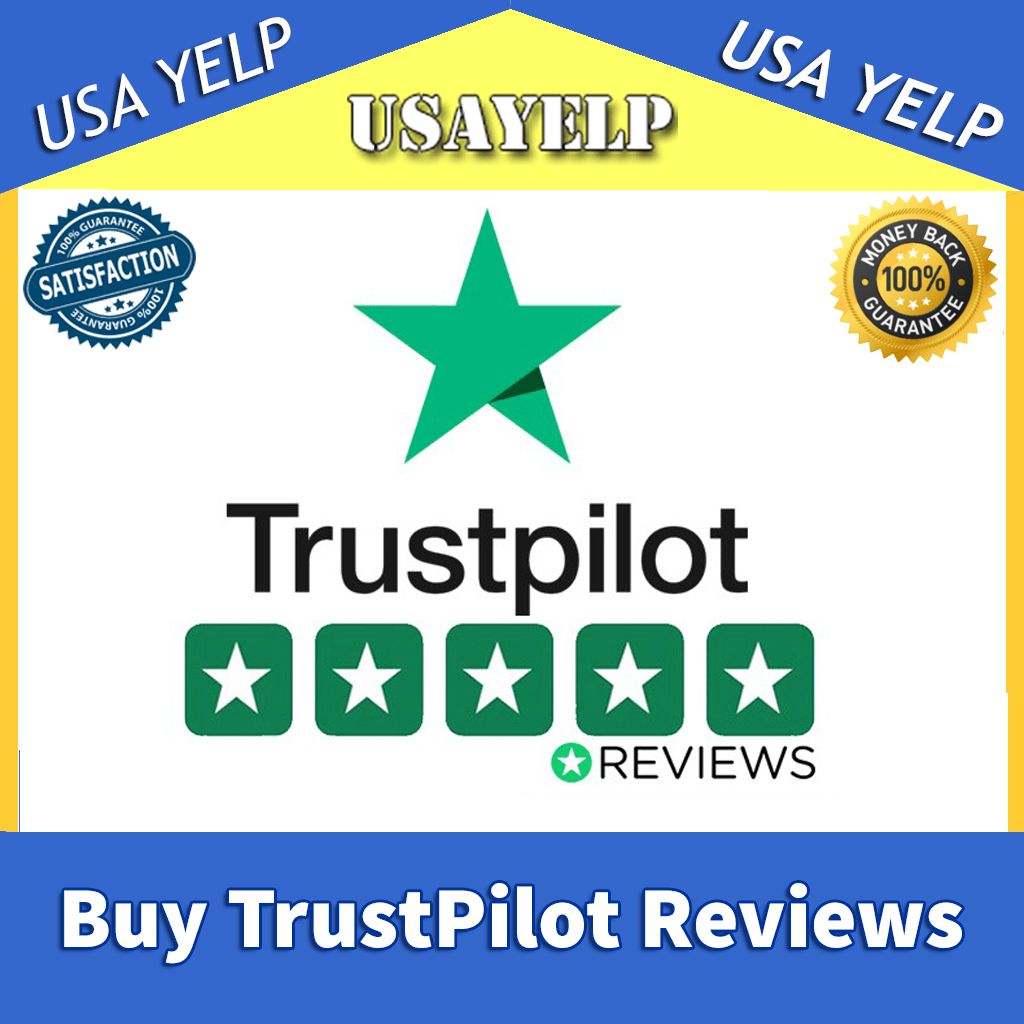 Buy TrustPilot Reviews - USA YELP 100% Verified ,Legal Reviews 2020