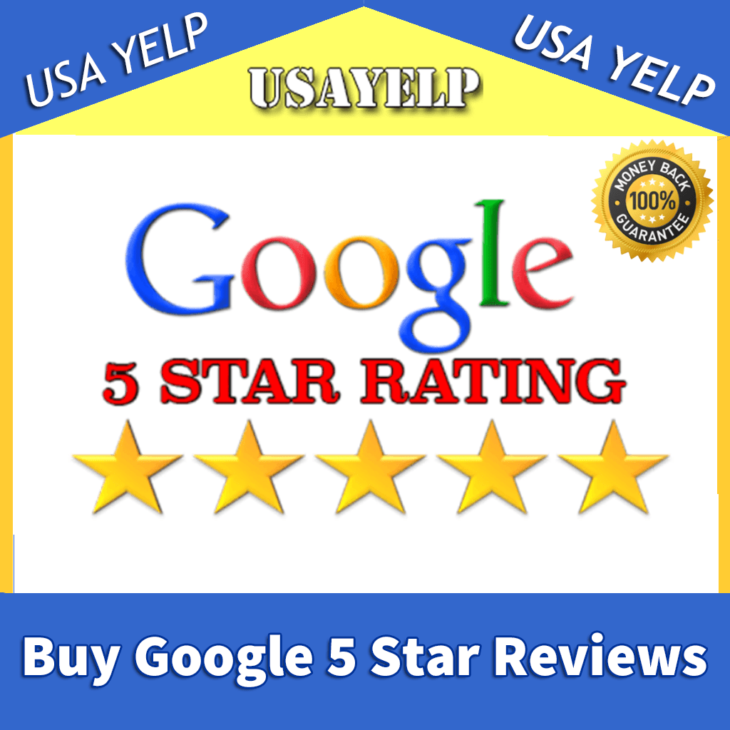 Buy Google 5 Star Reviews - High Quality And 5 Star Rating