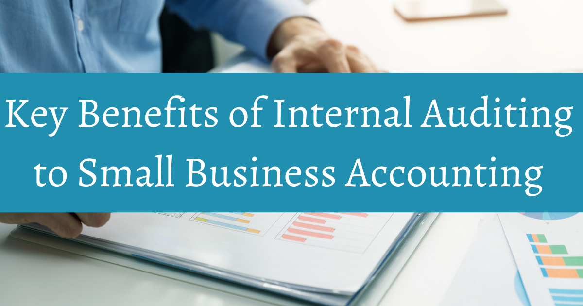 Key Benefits of Internal Auditing for Small Business Accounting | by Mizael Partners | Feb, 2022 | Medium