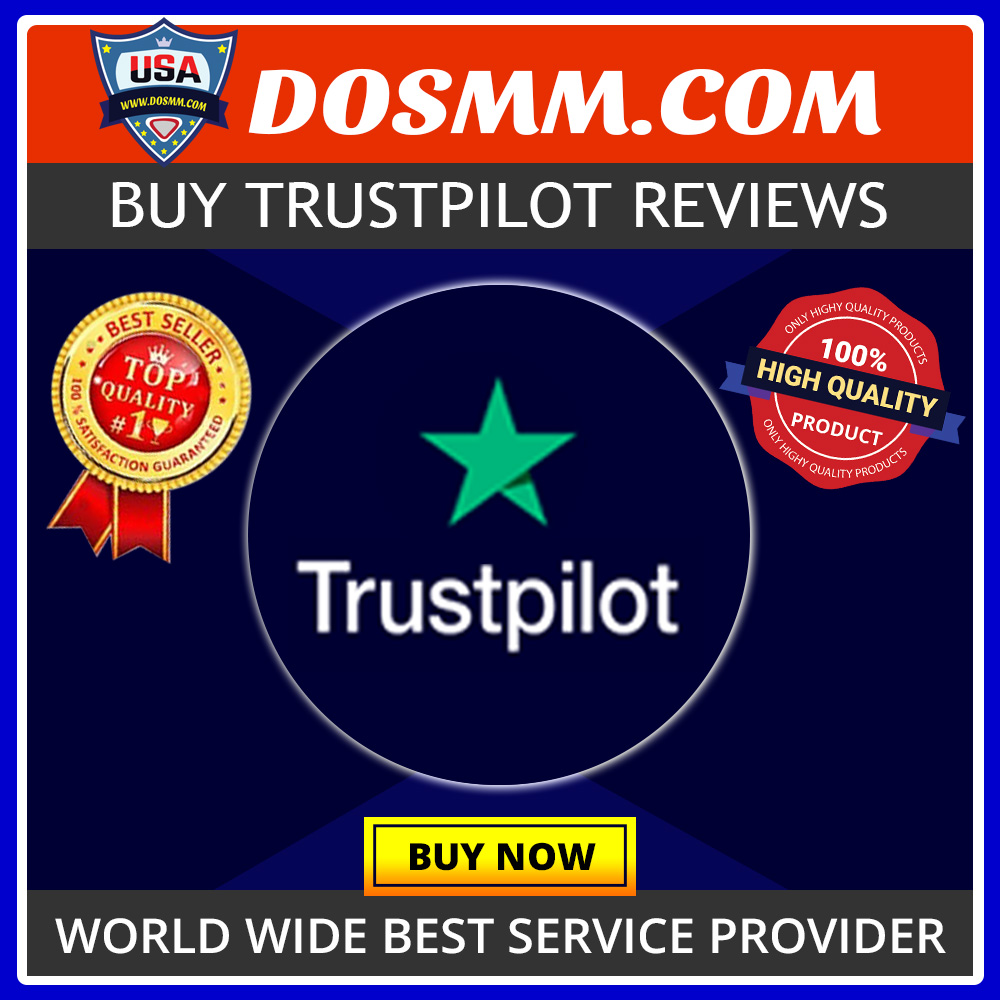Buy Trustpilot Reviews High quality Reviews 2022