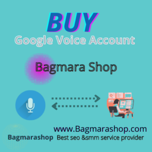 Buy Google Voice Account – Bagmarashop.com