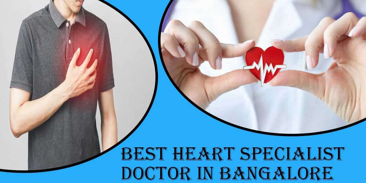 Best Heart Specialist Doctor in Bangalore | Heart Specialist