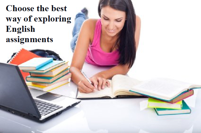 Choose the best way of exploring English assignments  - boden news
