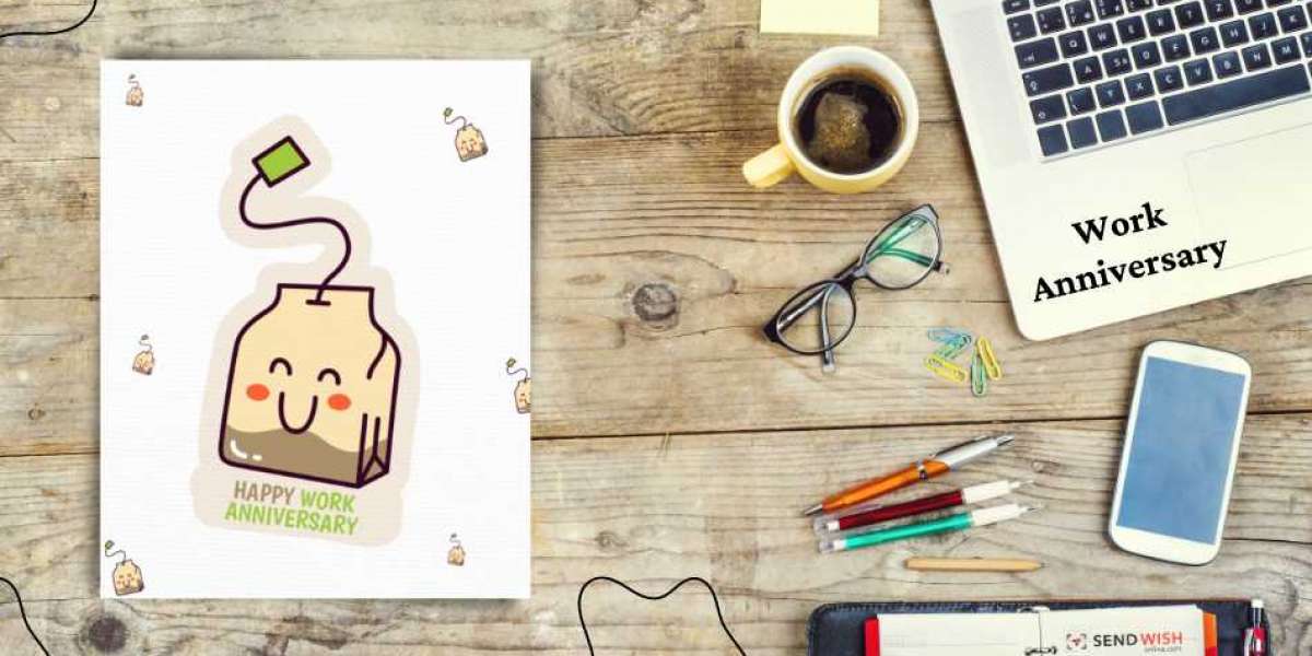 A SPECIAL RANGE OF WORK ANNIVERSARY CARDS AND MESSAGES JUST FOR YOU