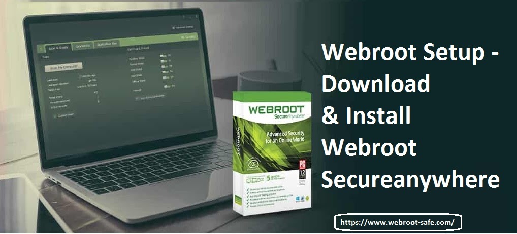 Webroot.com/secure Setup – Download & Install Webroot Secureanywhere