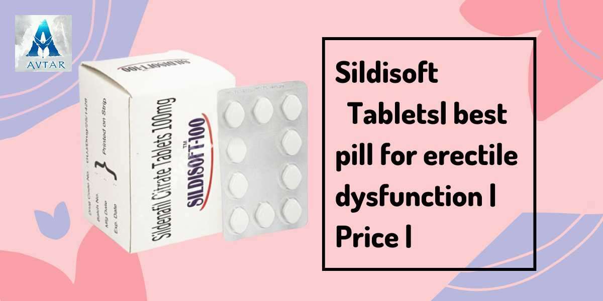 Sildisoft Tablets| best pill for erectile dysfunction |Price|