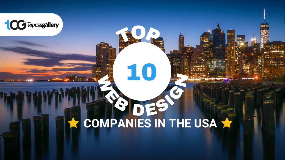 Top 10 Web Design Companies in The USA - Top CSS Gallery