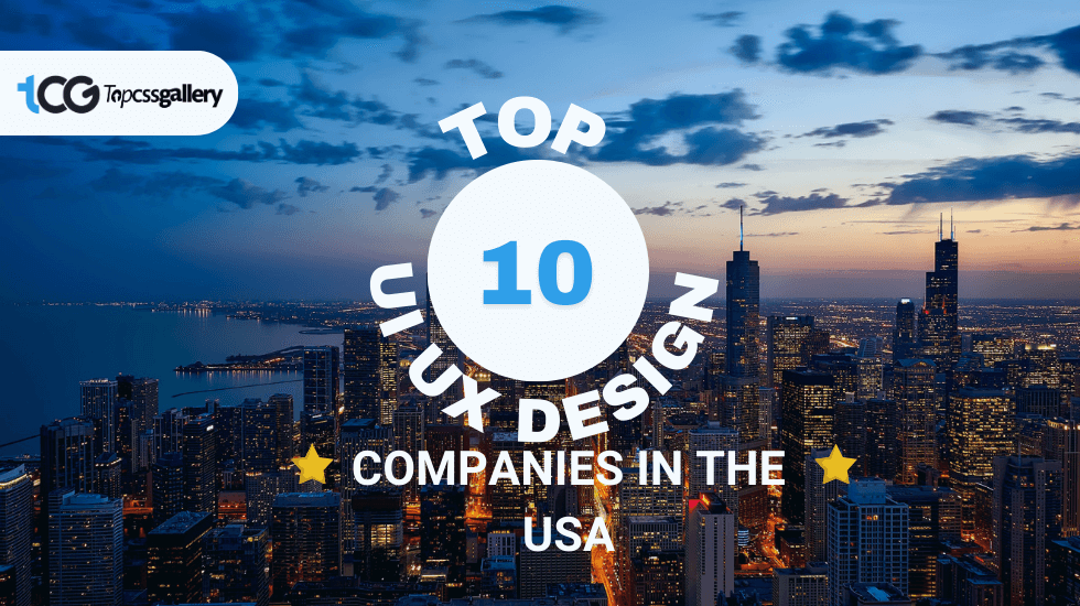 Top 10 UI UX Design Companies in the USA July 2024 - Top CSS Gallery