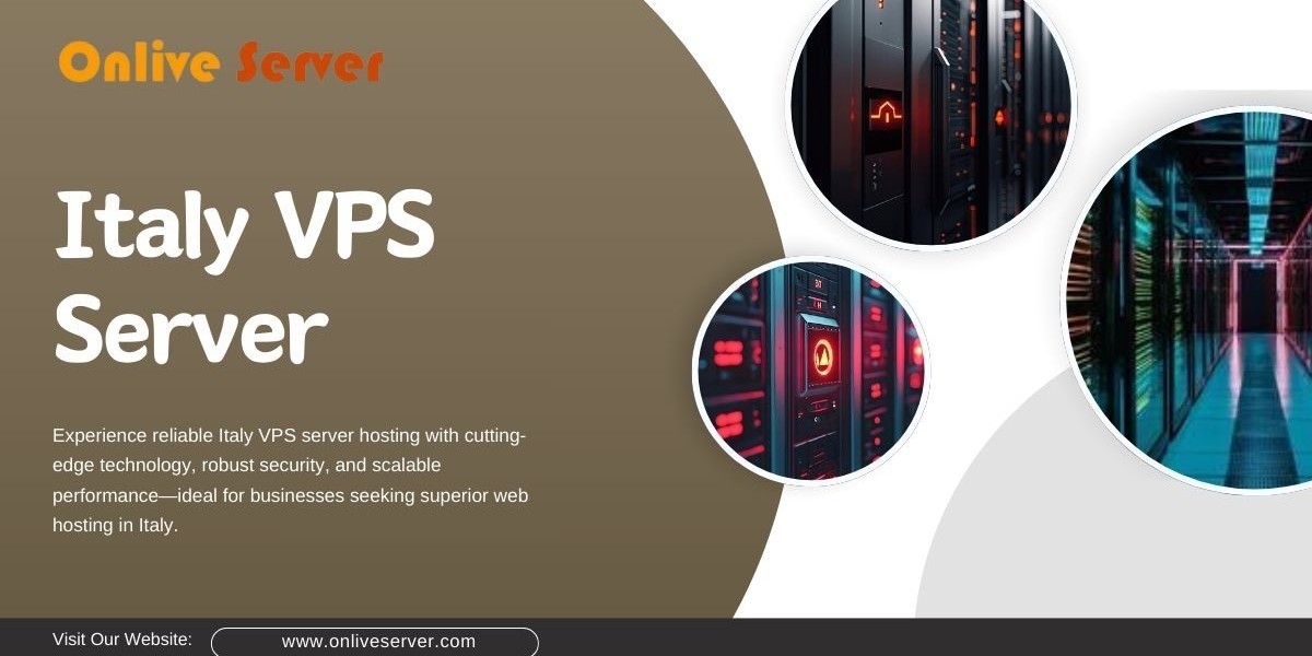Italy VPS Server: The Premier Choice for Modern Web Hosting Needs