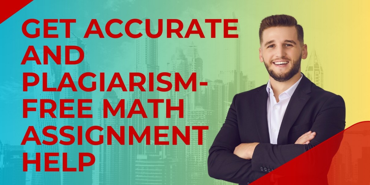 Get Accurate and Plagiarism-Free Math Assignment Help