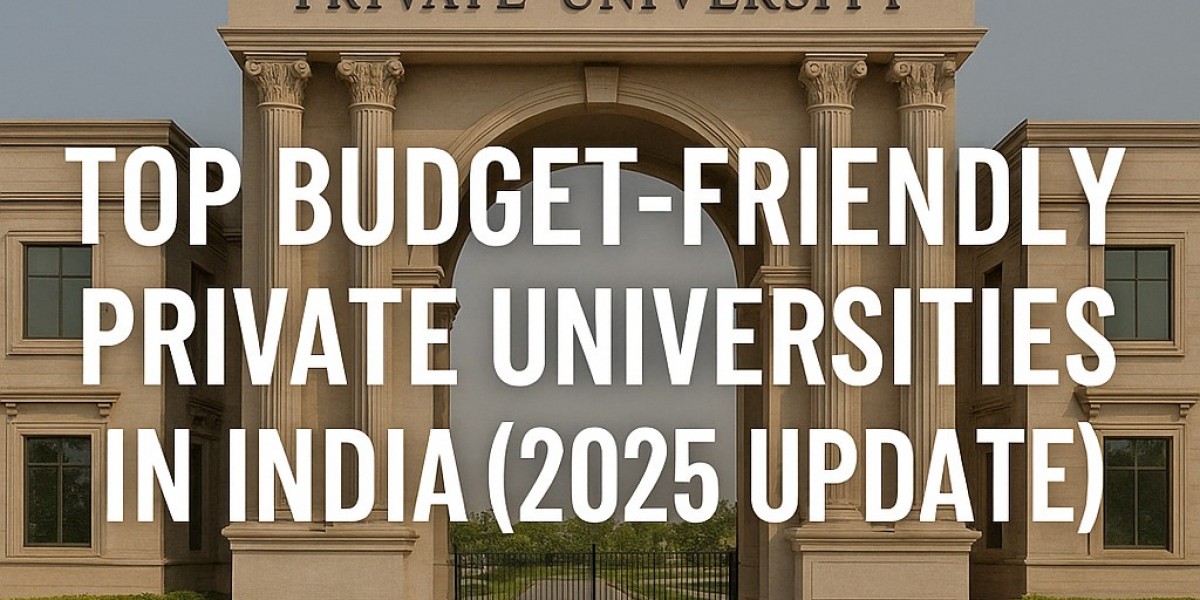Top Budget-Friendly Private Universities in India (2025 Update)