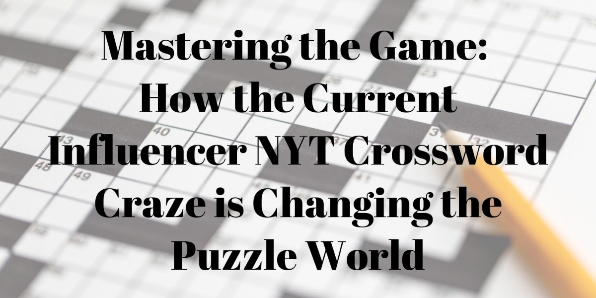 Mastering the Game: How the Current Influencer NYT Crossword Craze is Changing the Puzzle World