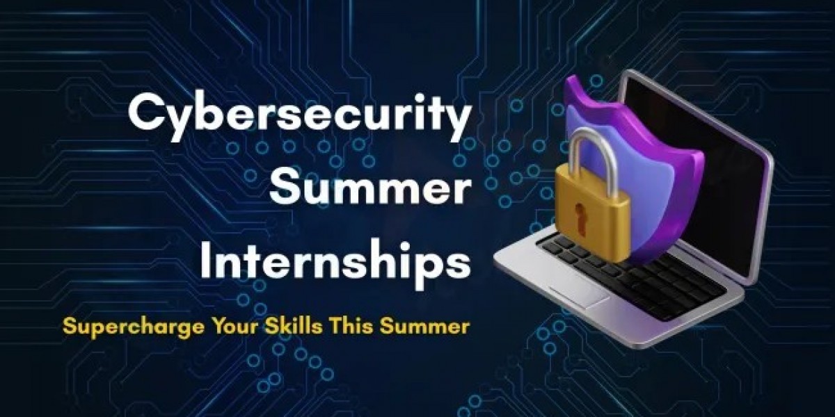 Cyber Security Summer Internship | Top Skills You’ll Learn