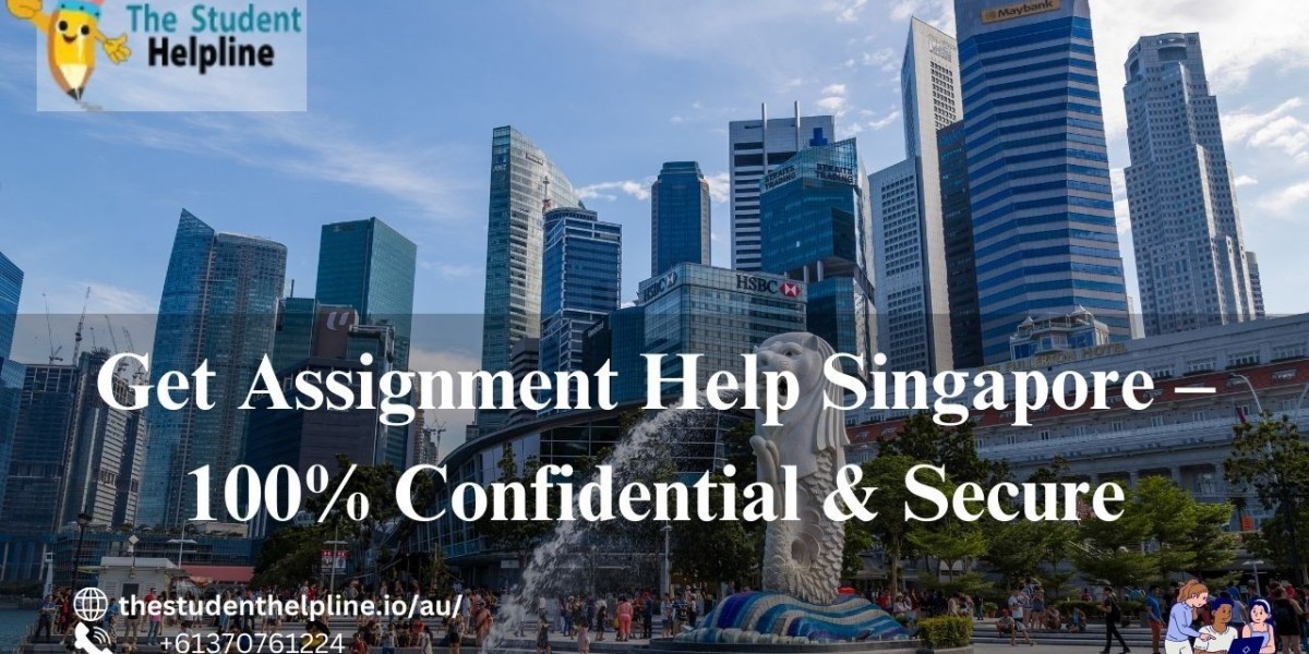Get Assignment Help Singapore – 100% Confidential & Secure