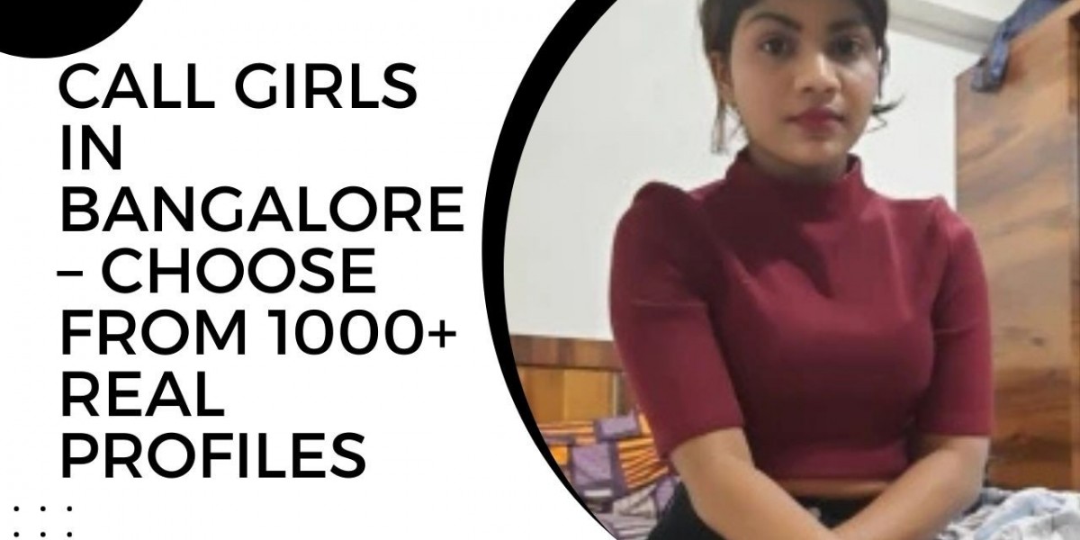 Call Girls in Bangalore – Choose from 1000+ Real Profiles