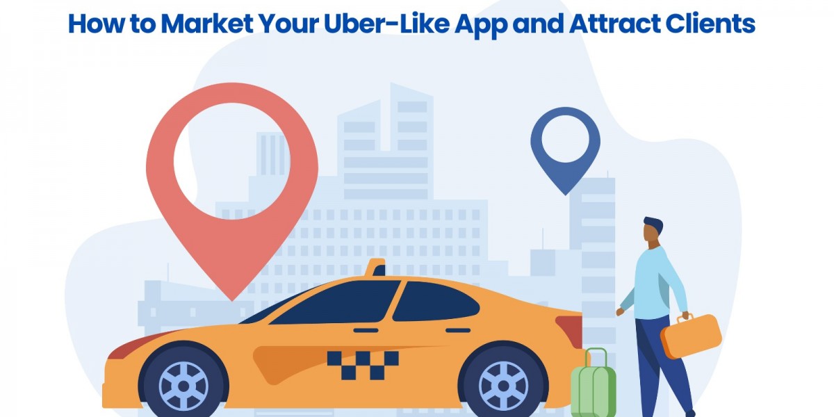 How to Market Your Uber-Like App and Attract Clients