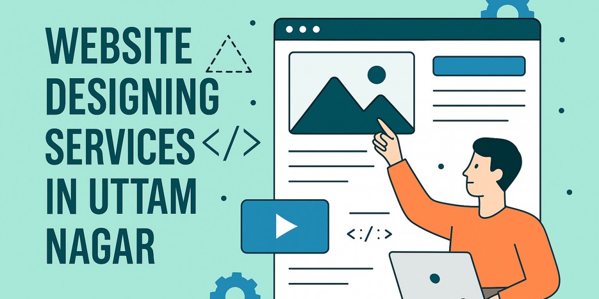 Top 5 Features to Expect from Website Designing Services in Uttam Nagar