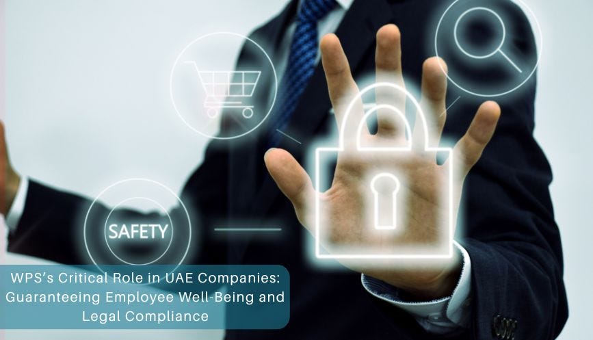 WPS’s Critical Role in UAE Companies: Guaranteeing Employee Well-Being and Legal Compliance | by Ops | Jun, 2025 | Medium