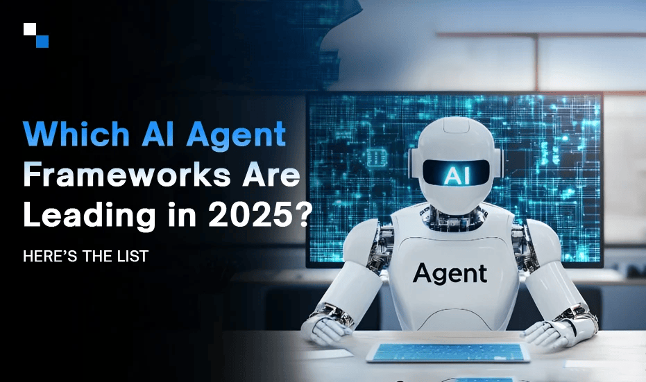 Top AI Agent Frameworks to Watch in 2025: A Complete Guide | by Daniel Smith | May, 2025 | Medium
