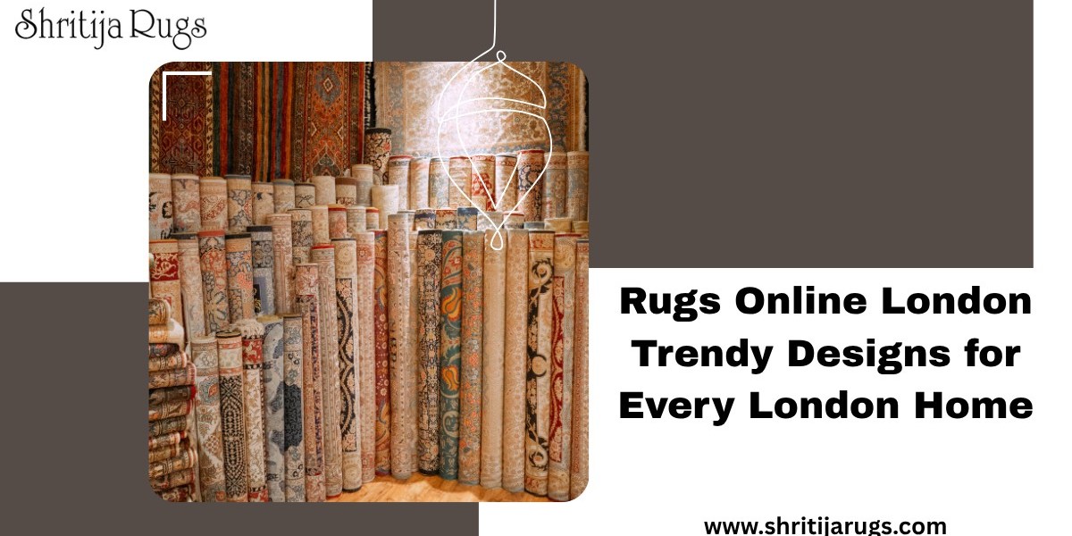 Rugs Online London: Trendy Designs for Every London Home
