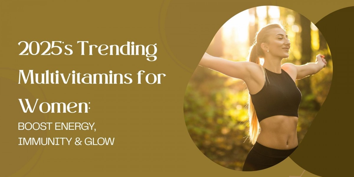 2025’s Trending Multivitamins for Women: Boost Energy, Immunity & Glow