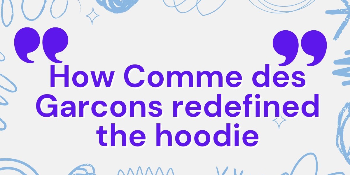 How Comme des Garcons Redefined the Hoodie