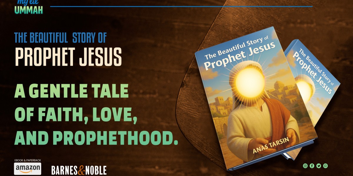 A Story That Speaks to the Heart. The Beautiful Story of Prophet Jesus Is Now Available