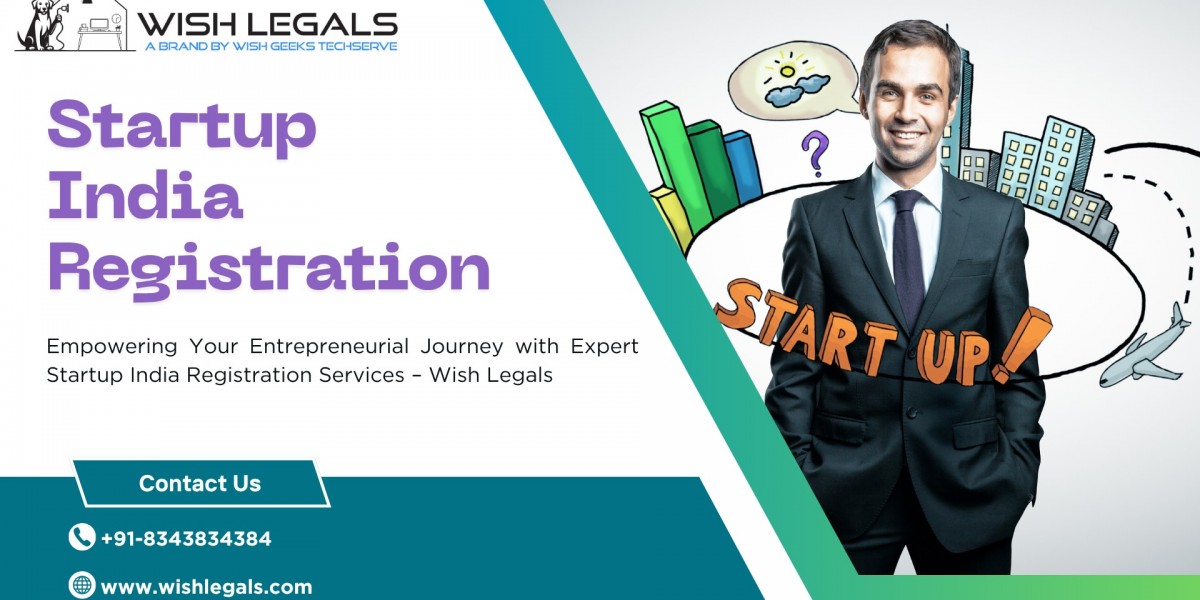 Startup India Registration: Unlock Government Benefits for Your Business—Wish Legals
