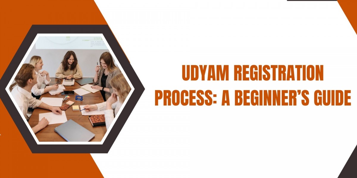 Udyam Registration Process: A Beginner’s Guide