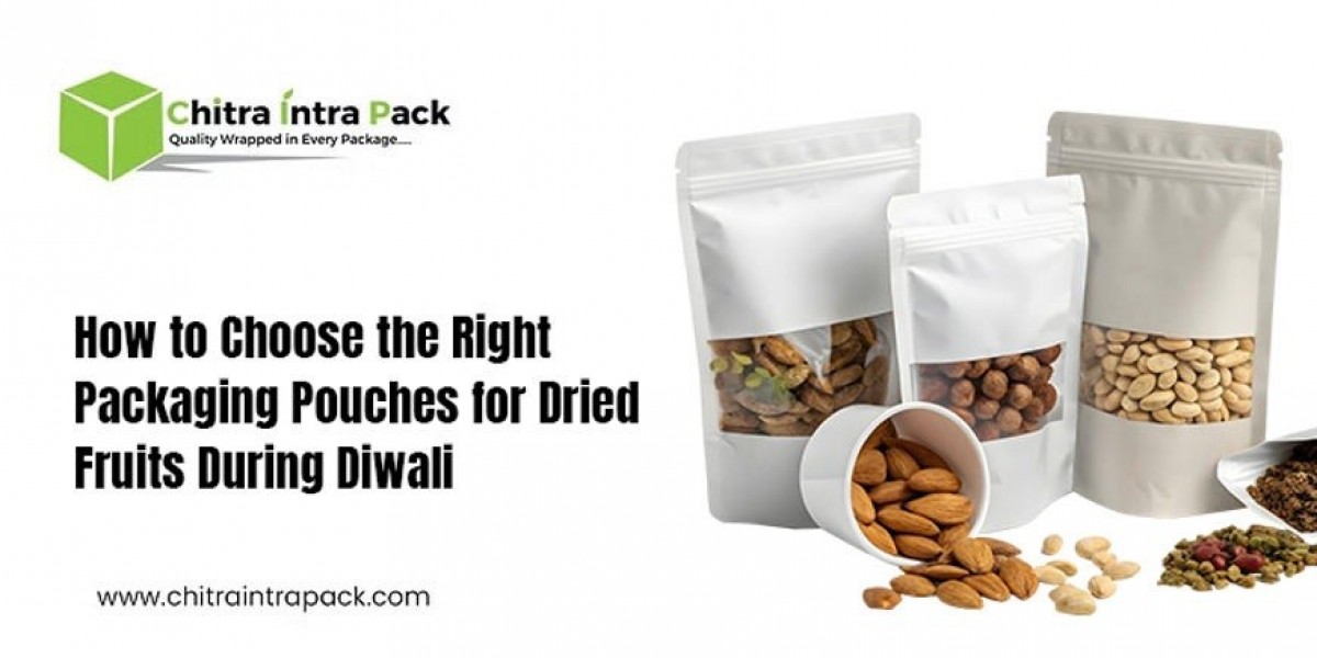 Why Attractive Packaging Pouches for Dried Fruits Make Perfect Diwali Gifts
