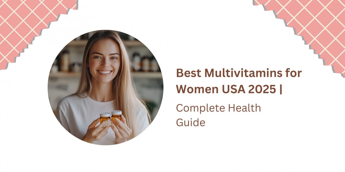 Best Multivitamins for Women USA 2025 | Complete Health Guide