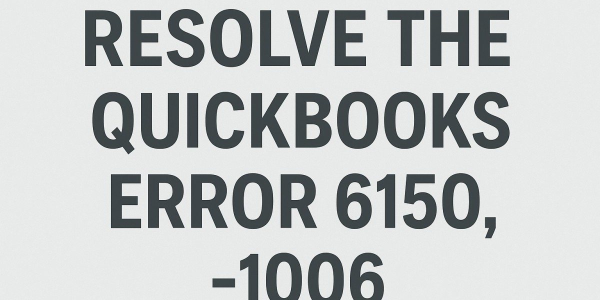 Resolve QuickBooks Error Code 6150, -1006 Quickly and Easily