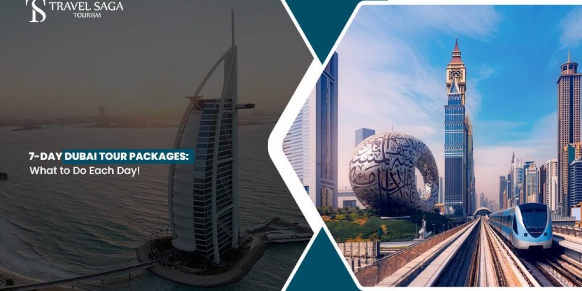 7- Day Dubai Tour Packages: What to Do Each Day