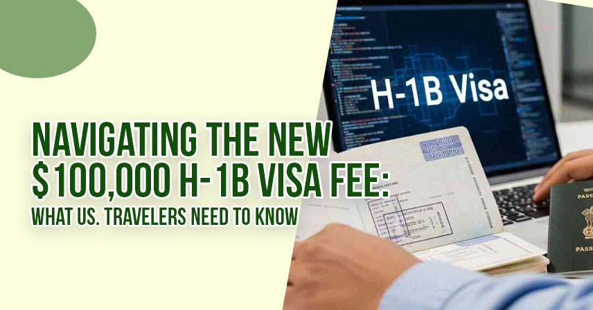 New $100,000 H-1B Visa Fee & Travel Rules Explained
