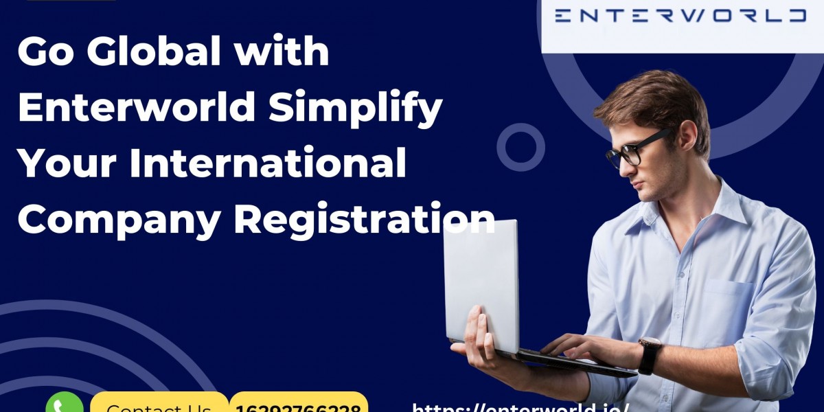 Go Global with Enterworld Simplify Your International Company Registration