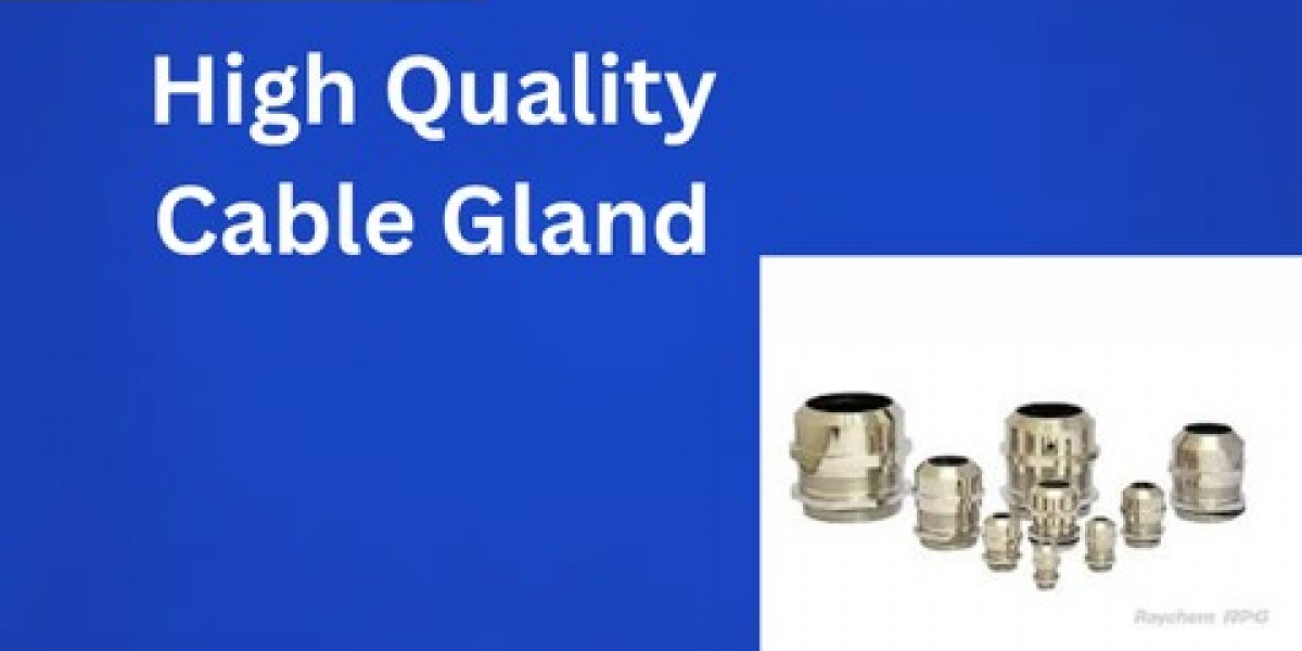 High Quality Cable Gland: Ensuring Safety and Reliability in Electrical Systems