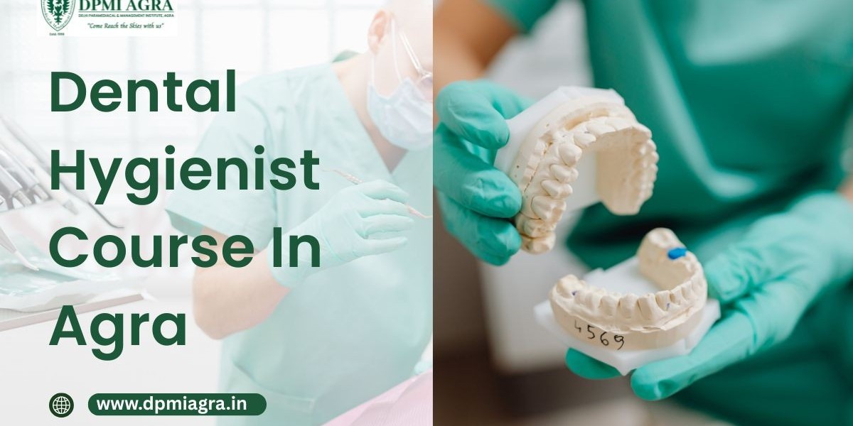 Join the Best Dental Hygienist Course in Agra | DPMI Agra