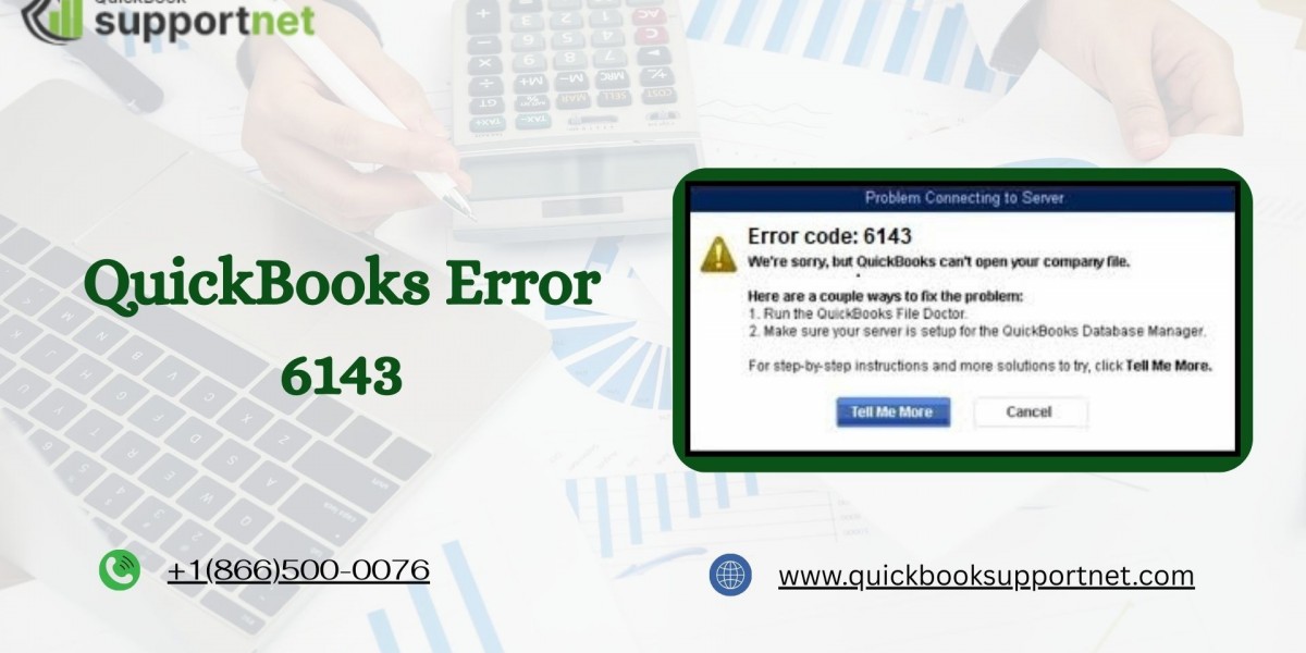 QuickBooks Error 6143 – Causes, Fixes & Step-by-Step Troubleshooting