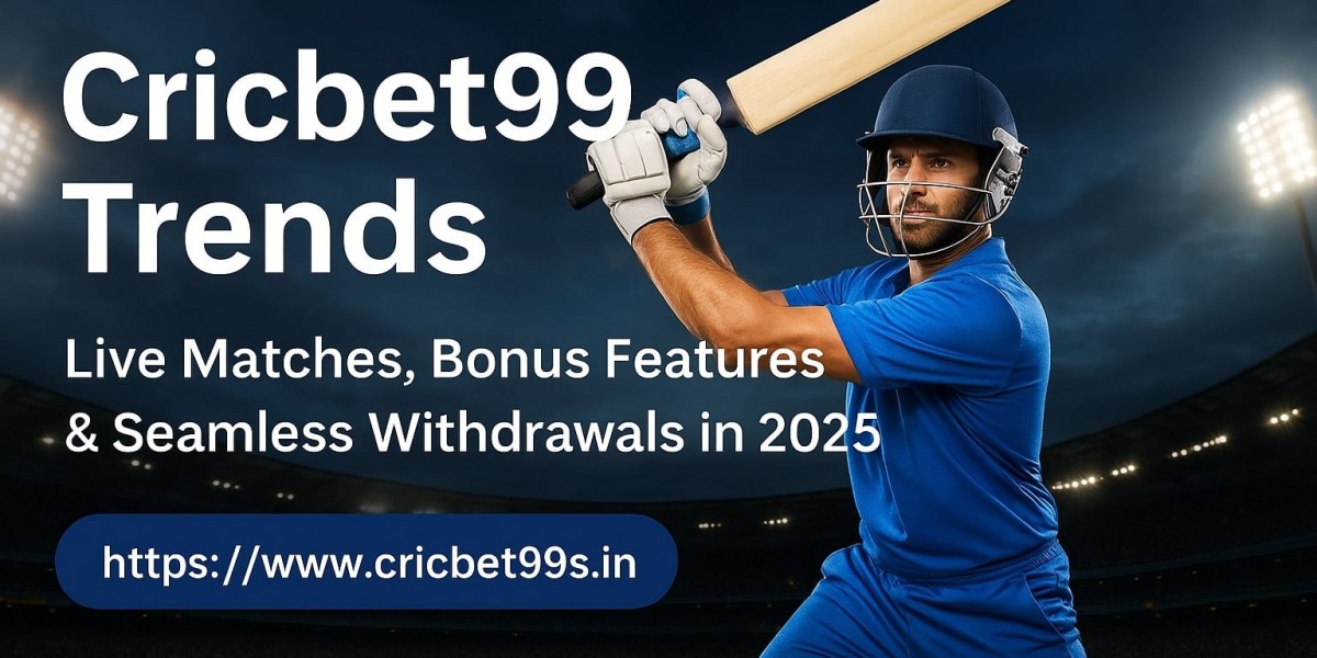 Cricbet99 Trends: Live Matches, Bonus Features & Seamless Withdrawals in 2025