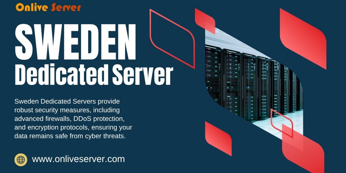 Key Considerations When Choosing Sweden Dedicated Server for Your Website