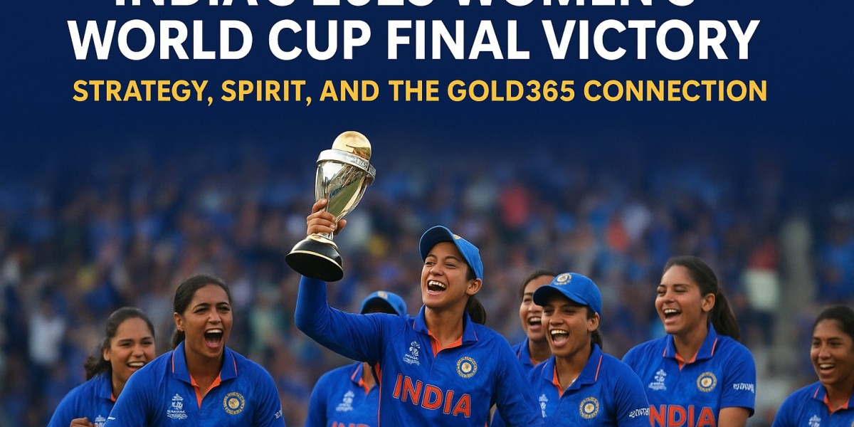 India’s 2025 Women’s World Cup Final Victory: Strategy, Spirit, and the Gold365 Connection
