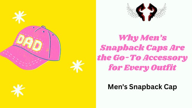 Why Men’s Snapback Caps Are the Go-To Accessory for Every Outfit - Fallen fathers Apparel.pdf