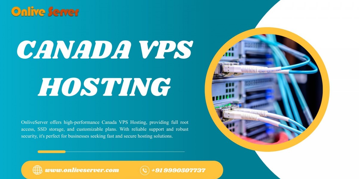 OnliveServer Canada VPS Hosting: The Right Choice for Reliable Online Services
