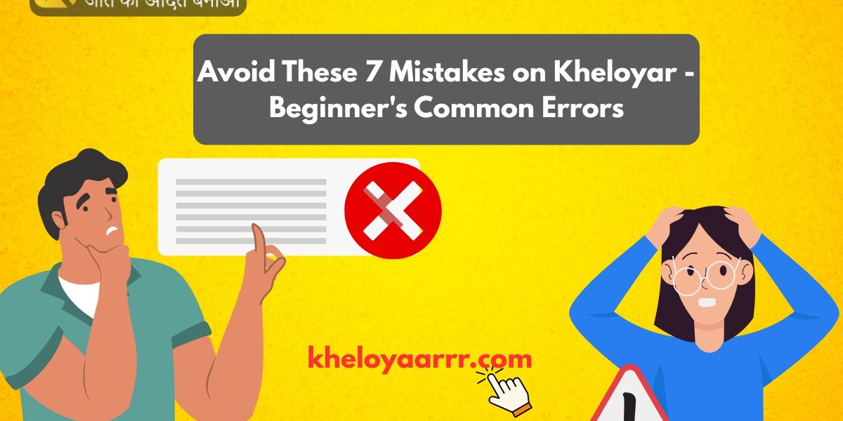 Avoid These 7 Mistakes on Kheloyar - Beginner's Common Errors