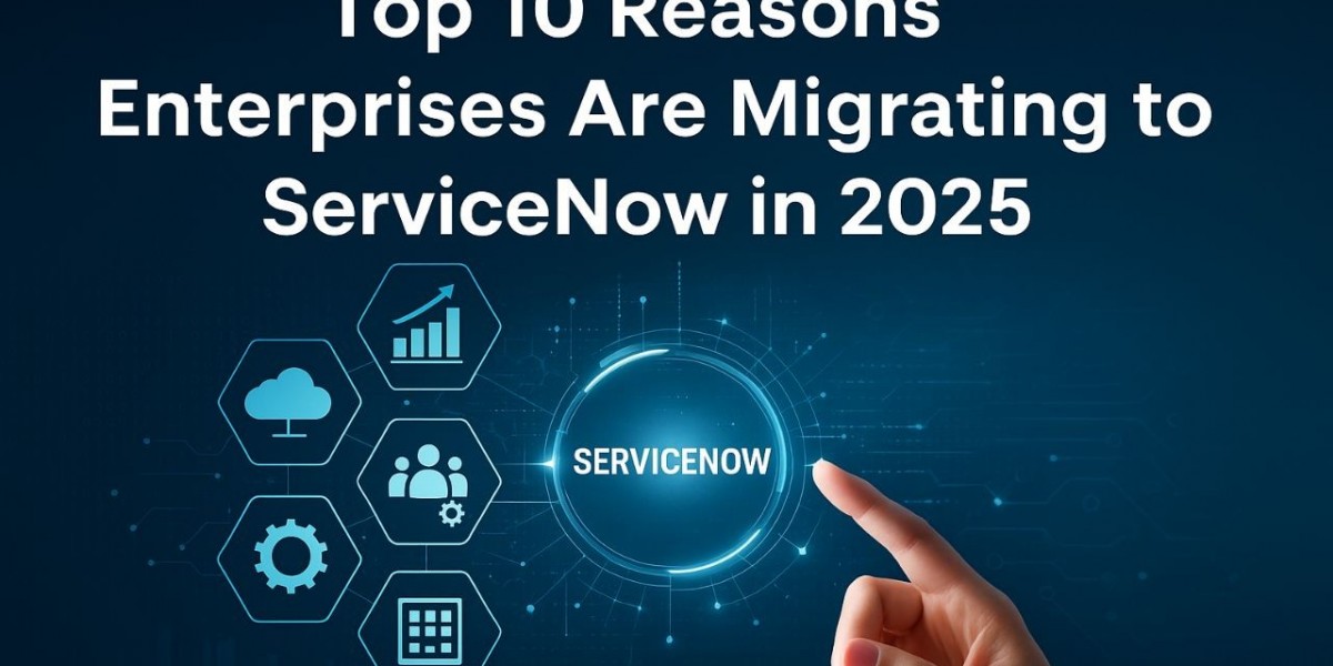 Top 10 Reasons Enterprises Are Migrating to ServiceNow in 2025