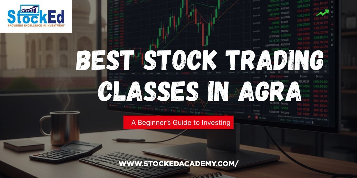 Best Stock Trading Classes In Agra – Practical Market Training