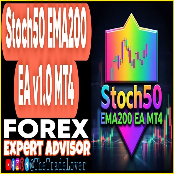 Stoch50 EMA200 EA v1.0 MT4 (Works on Build 1443+) | Forex Robot | MT4 Expert Advisor - The Trade Lovers