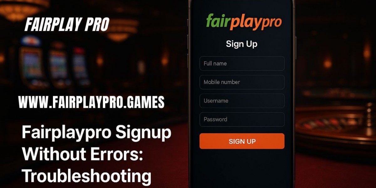 Fairplaypro Signup Without Errors: Troubleshooting Guide for Beginners
