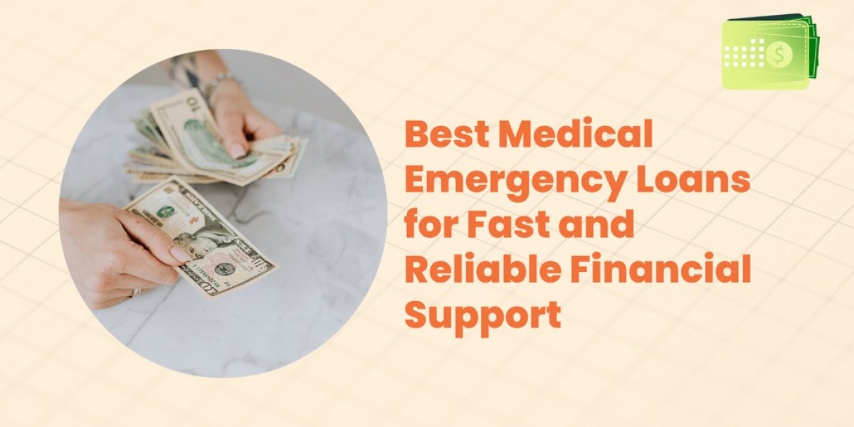 Best Medical Emergency Loans for Fast and Reliable Financial Support