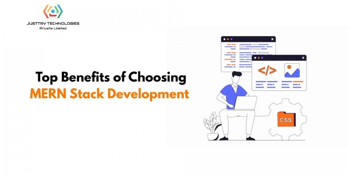 Top Benefits of Choosing MERN Stack Development Services for Your Business